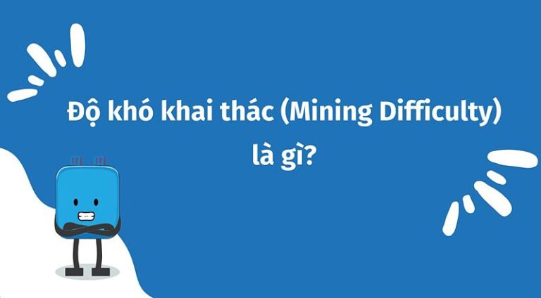 Độ Khó Blockchain Là Gì? Vai Trò Quan Trọng Trong Công Nghệ Tương Lai