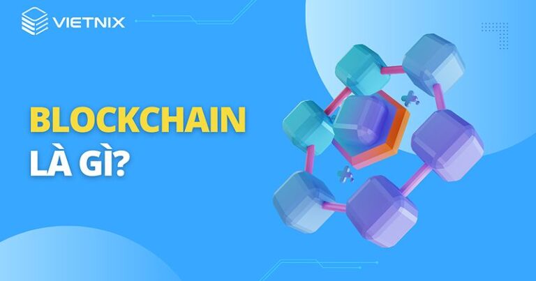 Blockchain: Giải Pháp Vô Giá Cho Ngành Công Nghiệp Chính Thống