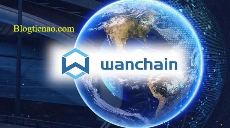 Wanchain Blockchain: Wanchain Blockchain Là Gì Và Trải Nghiệm Công Nghệ Tài Chính Phi Tập Trung Toàn Cầu