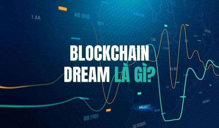 Blockchain Dream Là Gì: Khám Phá Kênh Youtube Đầy Tiềm Năng Về Đầu Tư Tiền Ảo