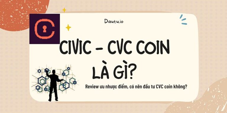 Cvc Blockchain Là Gì? Khám Phá Tiềm Năng Đầu Tư Vào Civic